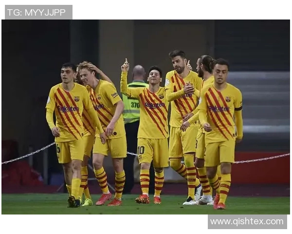 巴萨与西班牙人国王杯精彩对决视频直播全程回顾与分析 巴萨与西班牙人国王杯精彩对决视频直播全程回顾与分析